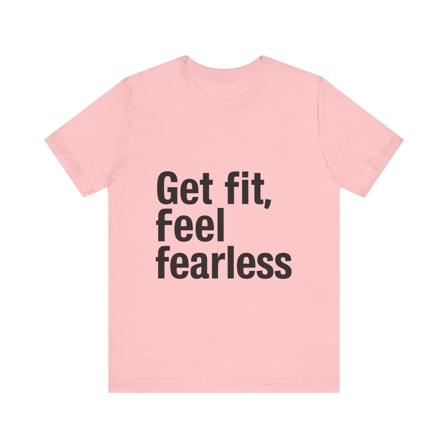 "Get Fit, Feel Fearless"