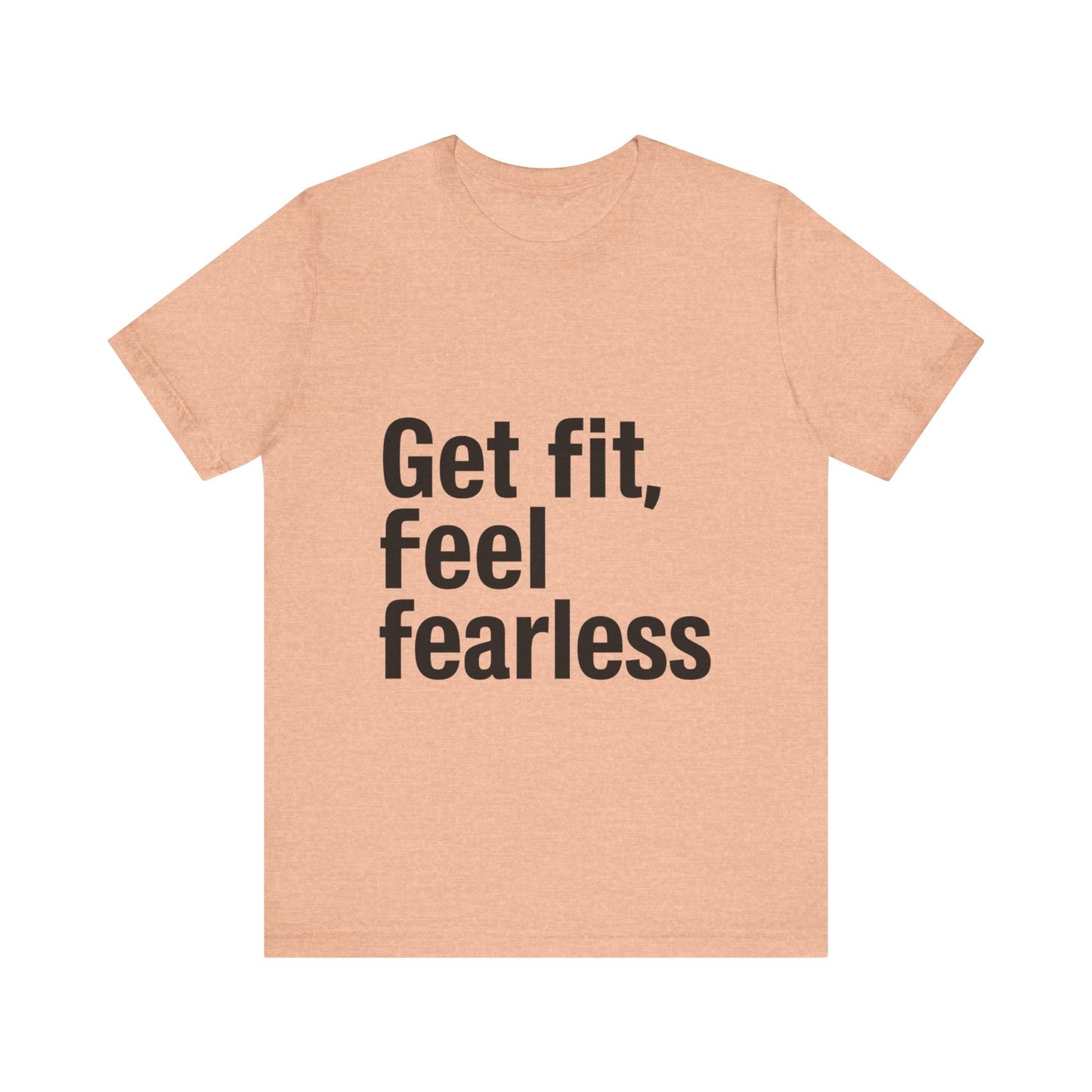 "Get Fit, Feel Fearless"