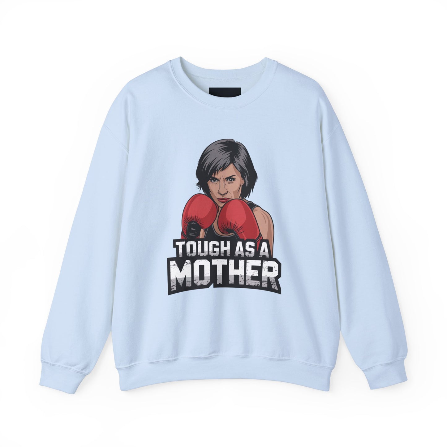 Tough As A Mother Sweatshirt | Unisex Heavy Blend™ Crewneck
