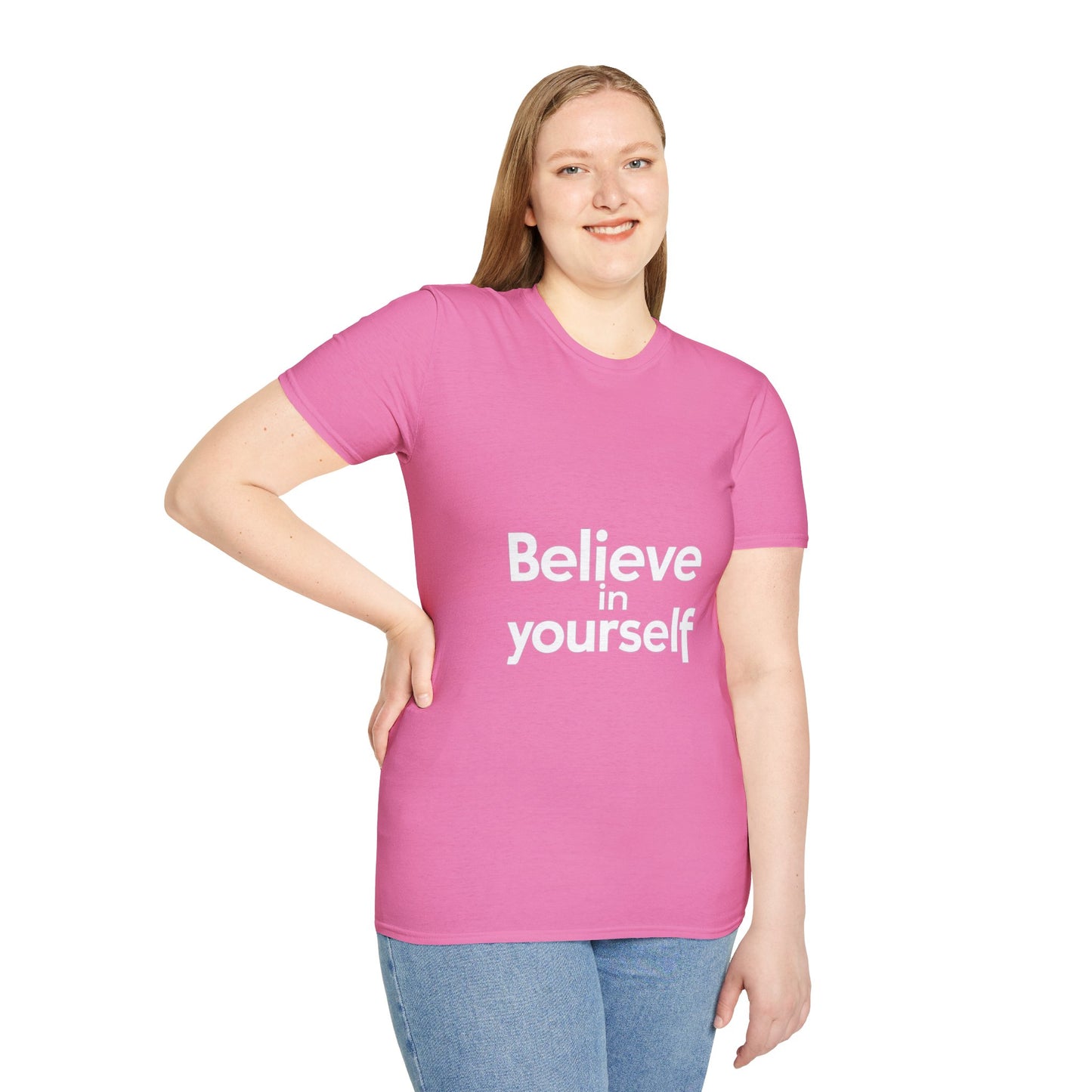 "Believe in Yourself"