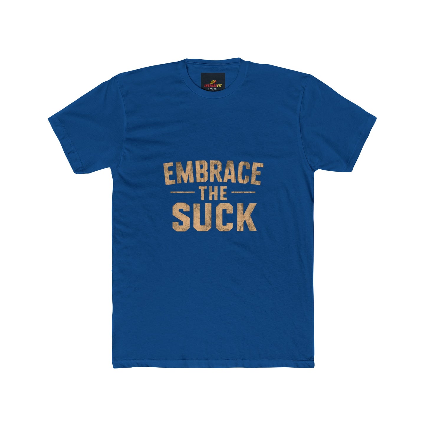 "Embrace The Suck"