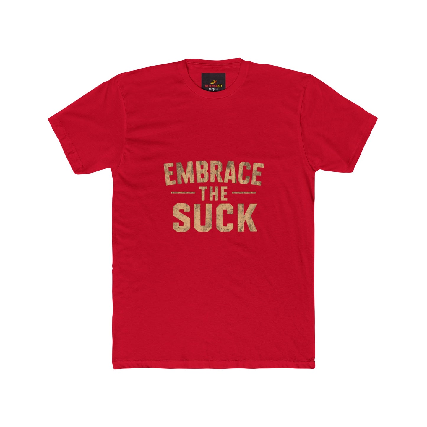 "Embrace The Suck"