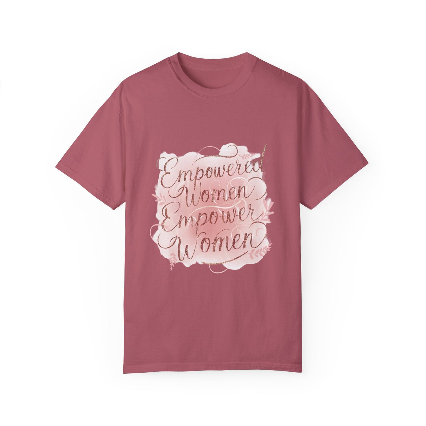 "Empowered Women Empower Women"