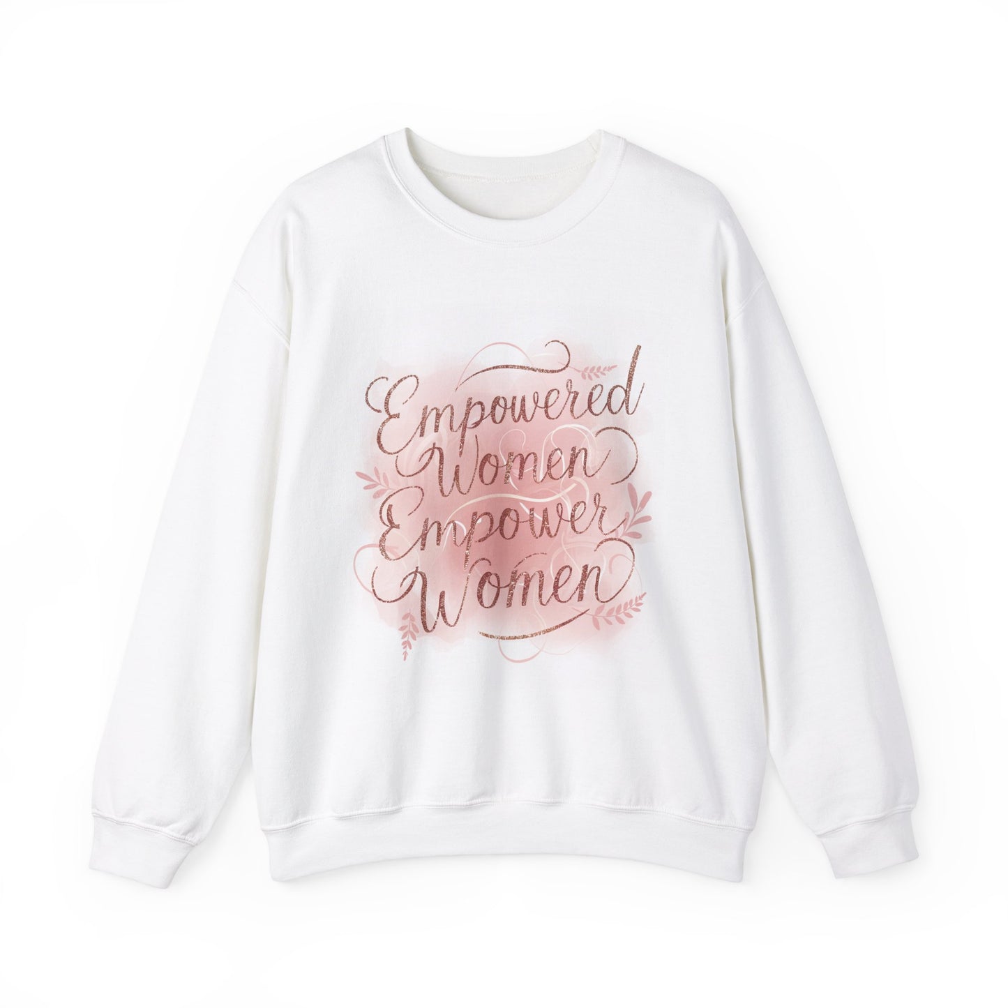 "Empowered Women Empower Women"