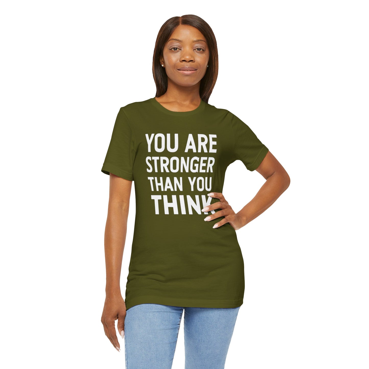 "You Are Stronger Than You Think"