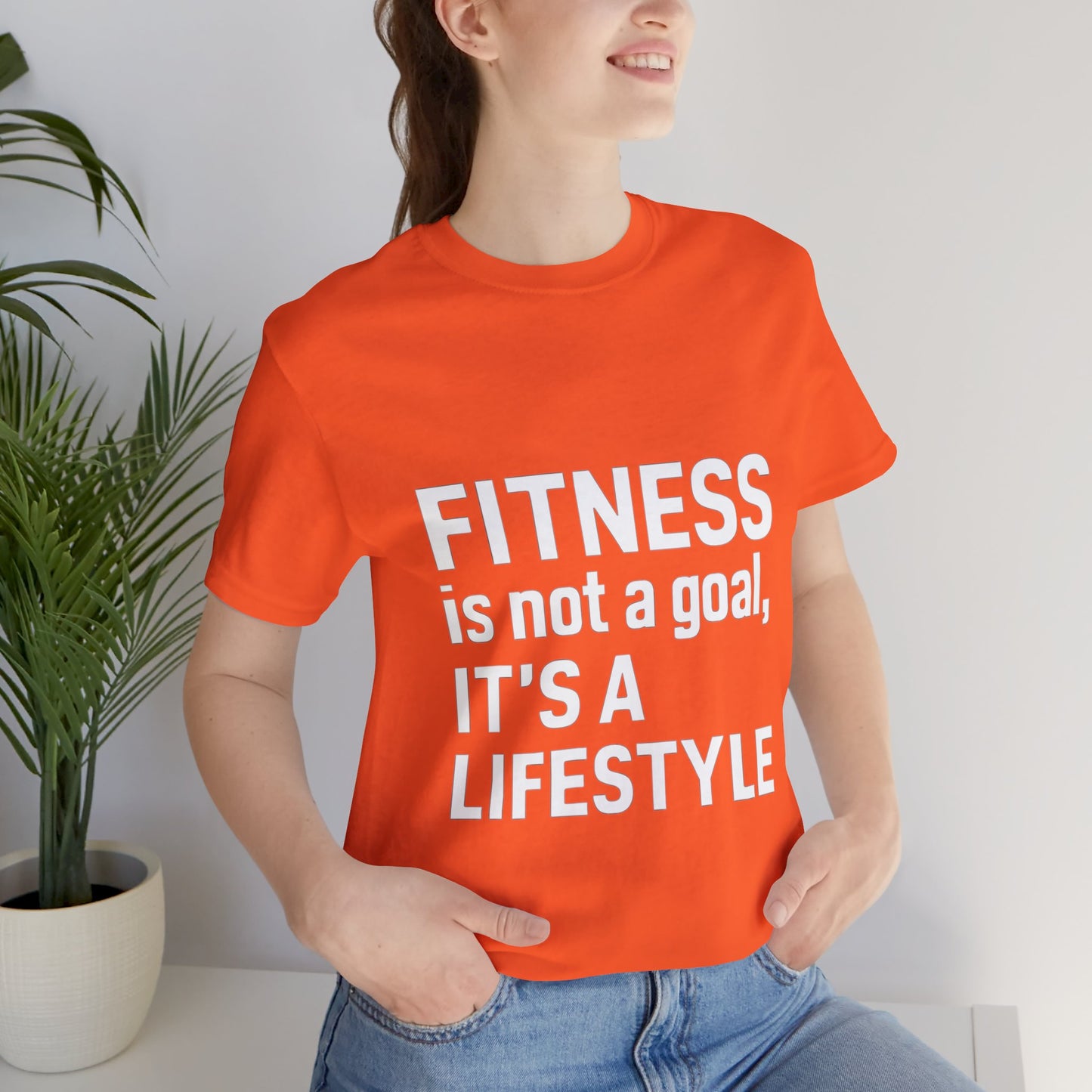 "Fitness Is Not a Goal, It's a Lifestyle"