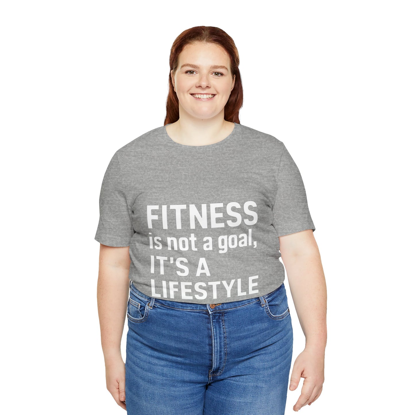 "Fitness Is Not a Goal, It's a Lifestyle"