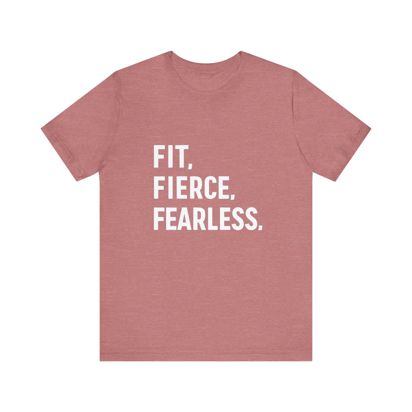 "Fit. Fierce. Fearless."