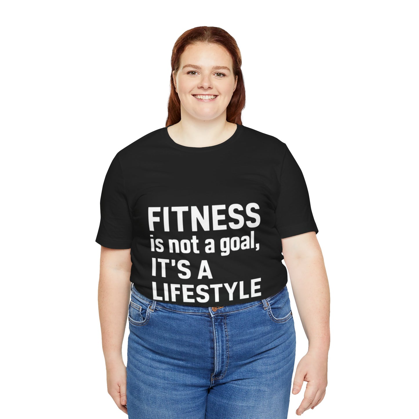 "Fitness Is Not a Goal, It's a Lifestyle"