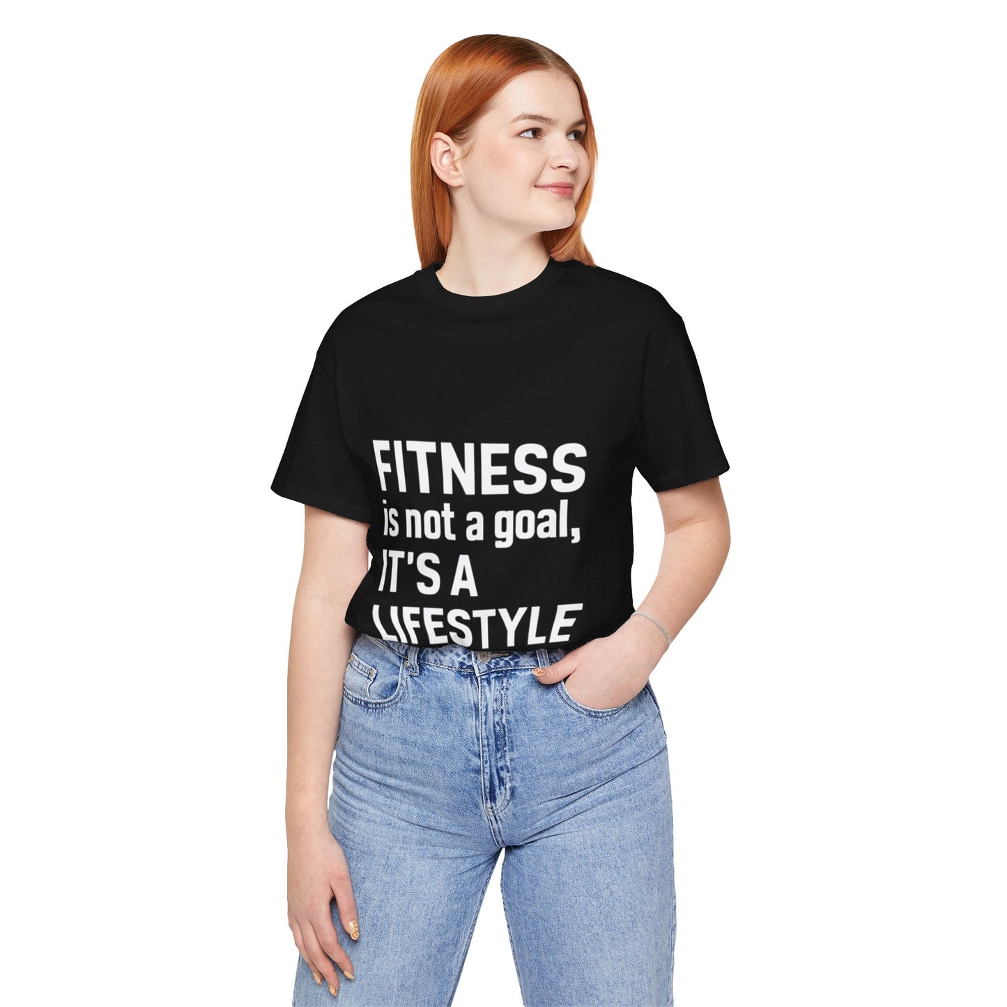 "Fitness Is Not a Goal, It's a Lifestyle"