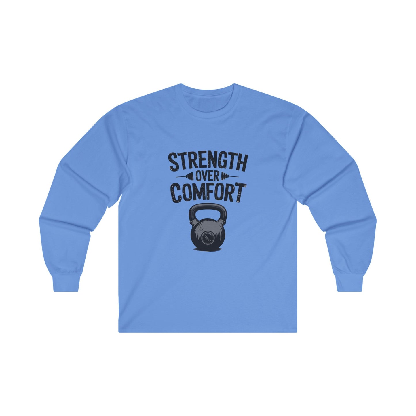 "Strength Over Comfort"