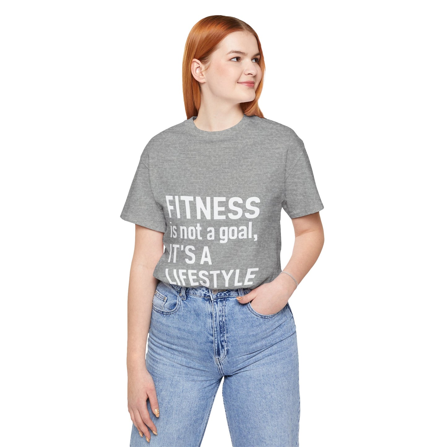 "Fitness Is Not a Goal, It's a Lifestyle"