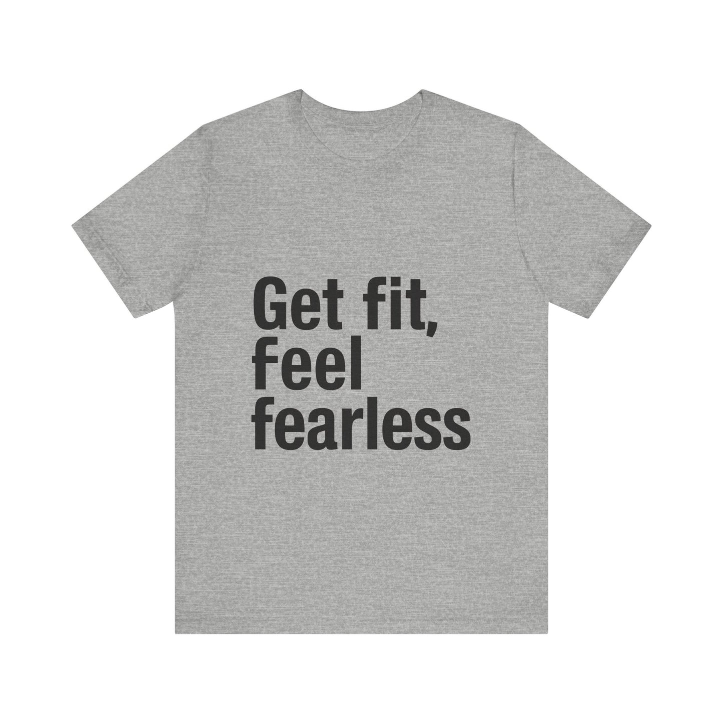 "Get Fit, Feel Fearless"