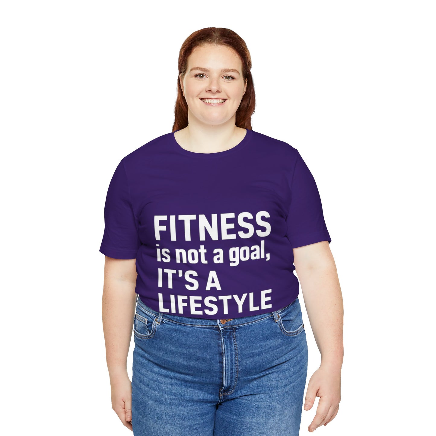 "Fitness Is Not a Goal, It's a Lifestyle"