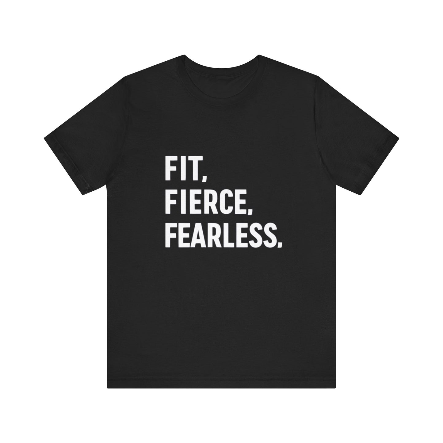 "Fit. Fierce. Fearless."