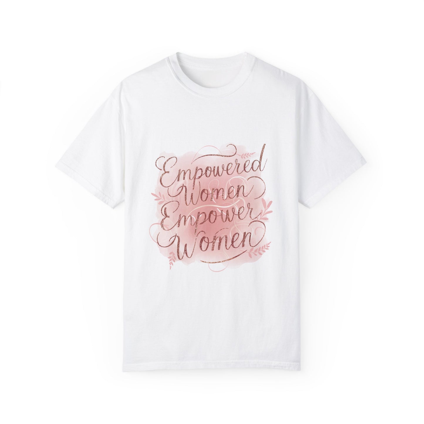 "Empowered Women Empower Women"