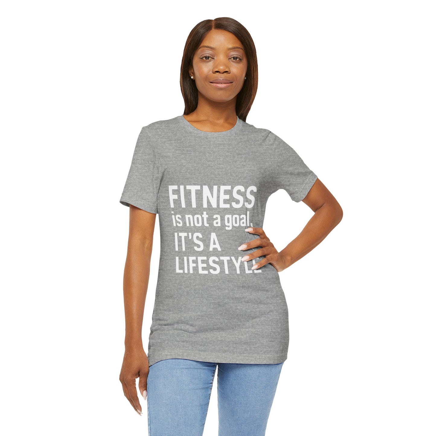 "Fitness Is Not a Goal, It's a Lifestyle"