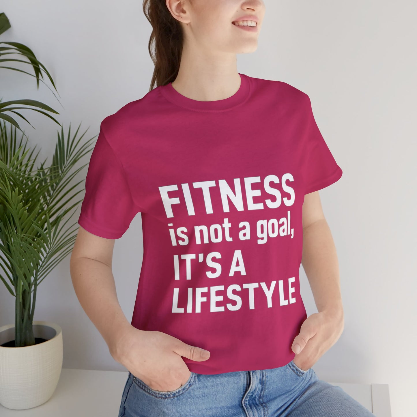 "Fitness Is Not a Goal, It's a Lifestyle"