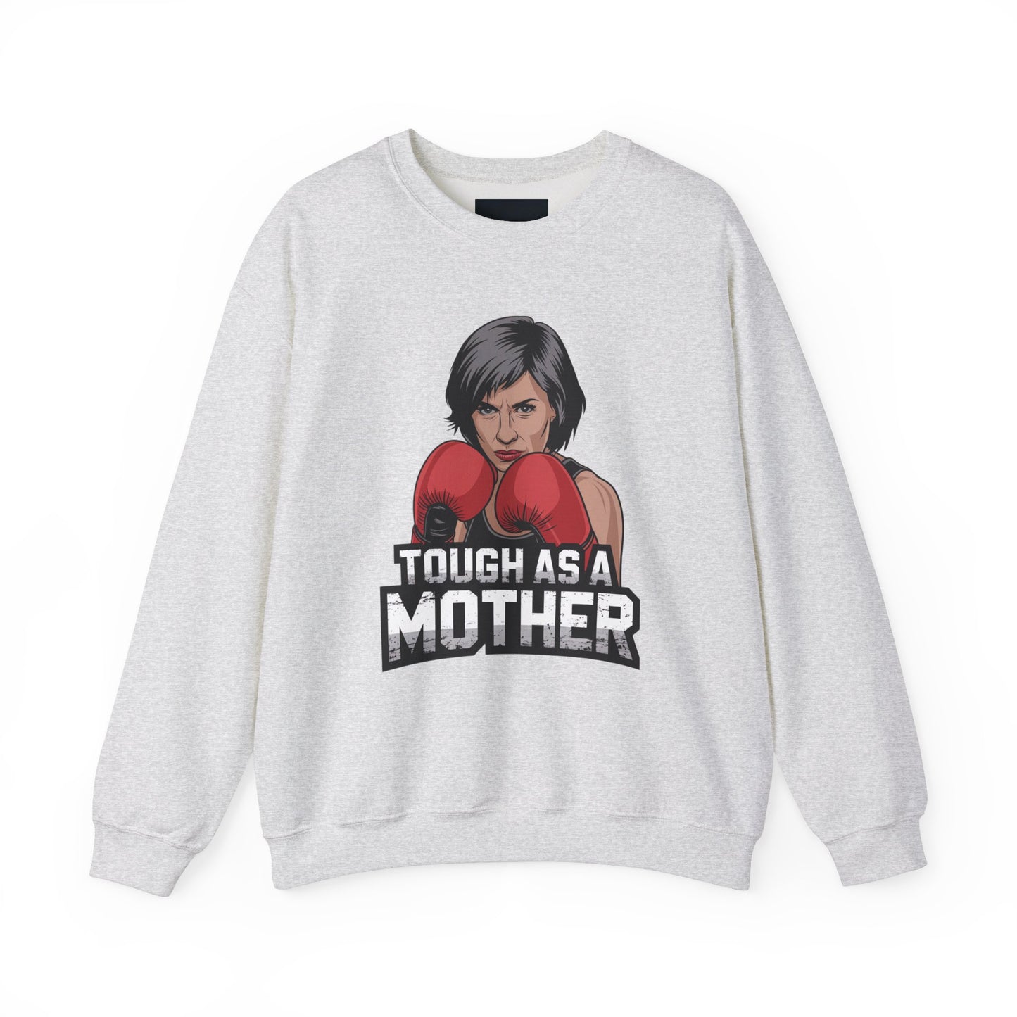 Tough As A Mother Sweatshirt | Unisex Heavy Blend™ Crewneck