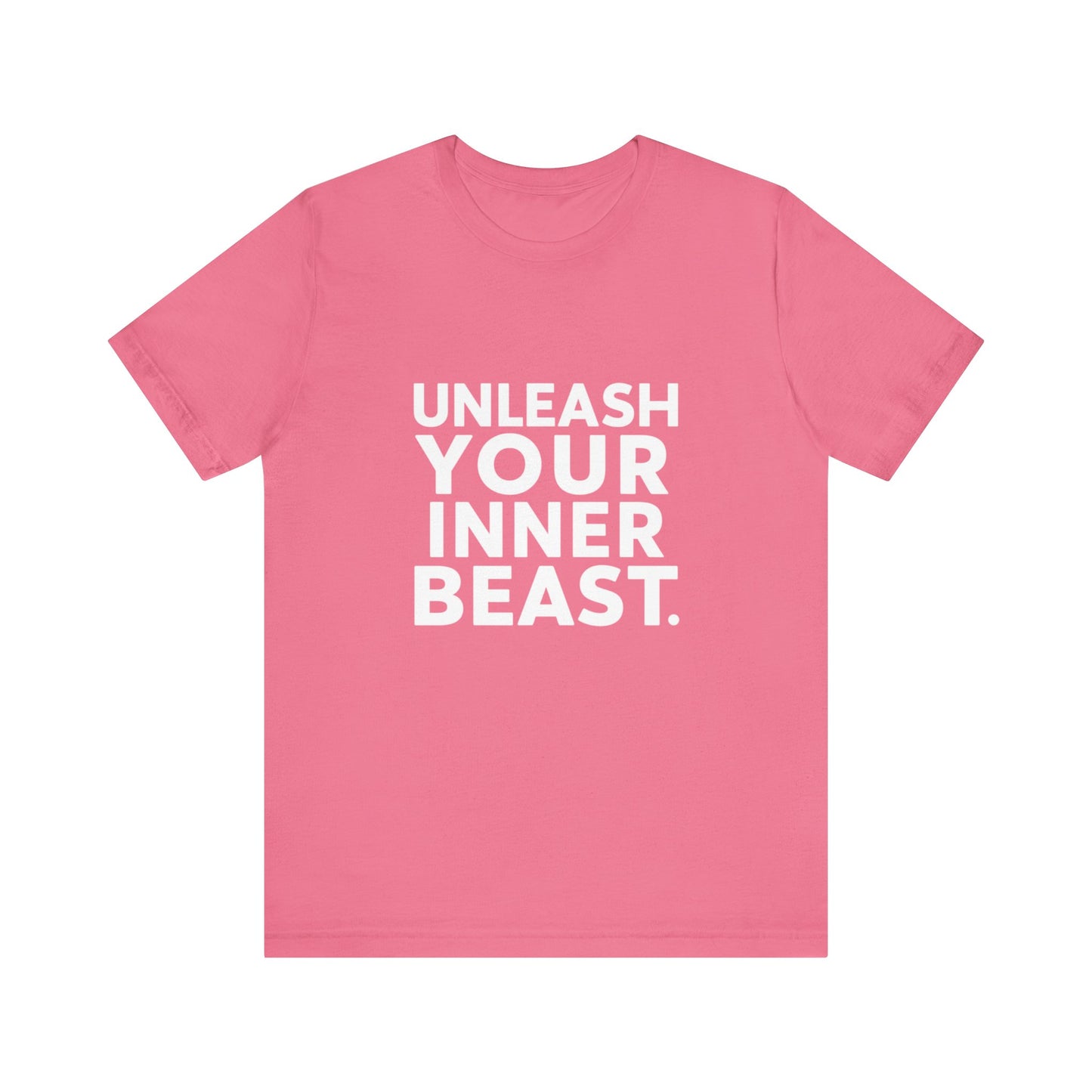 "Unleash Your Inner Beast"