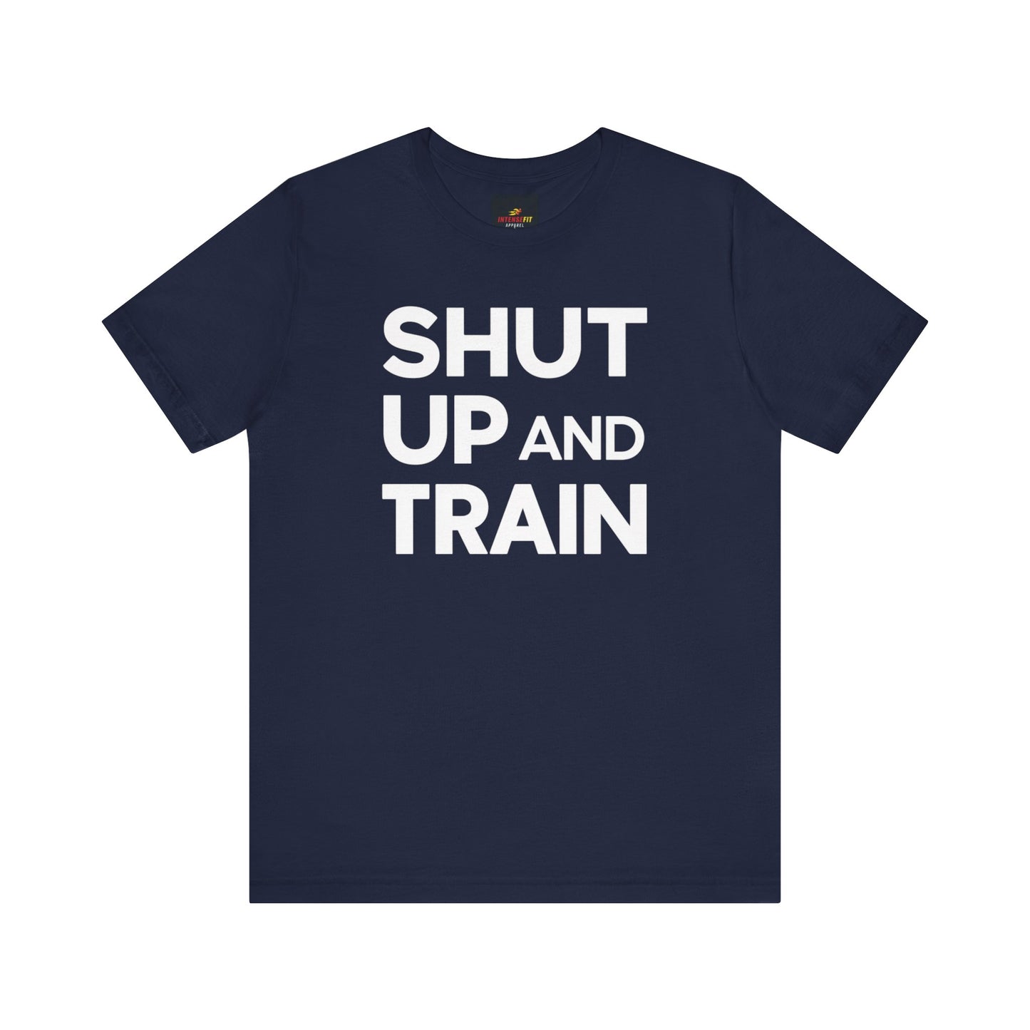 "Shut Up and Train"