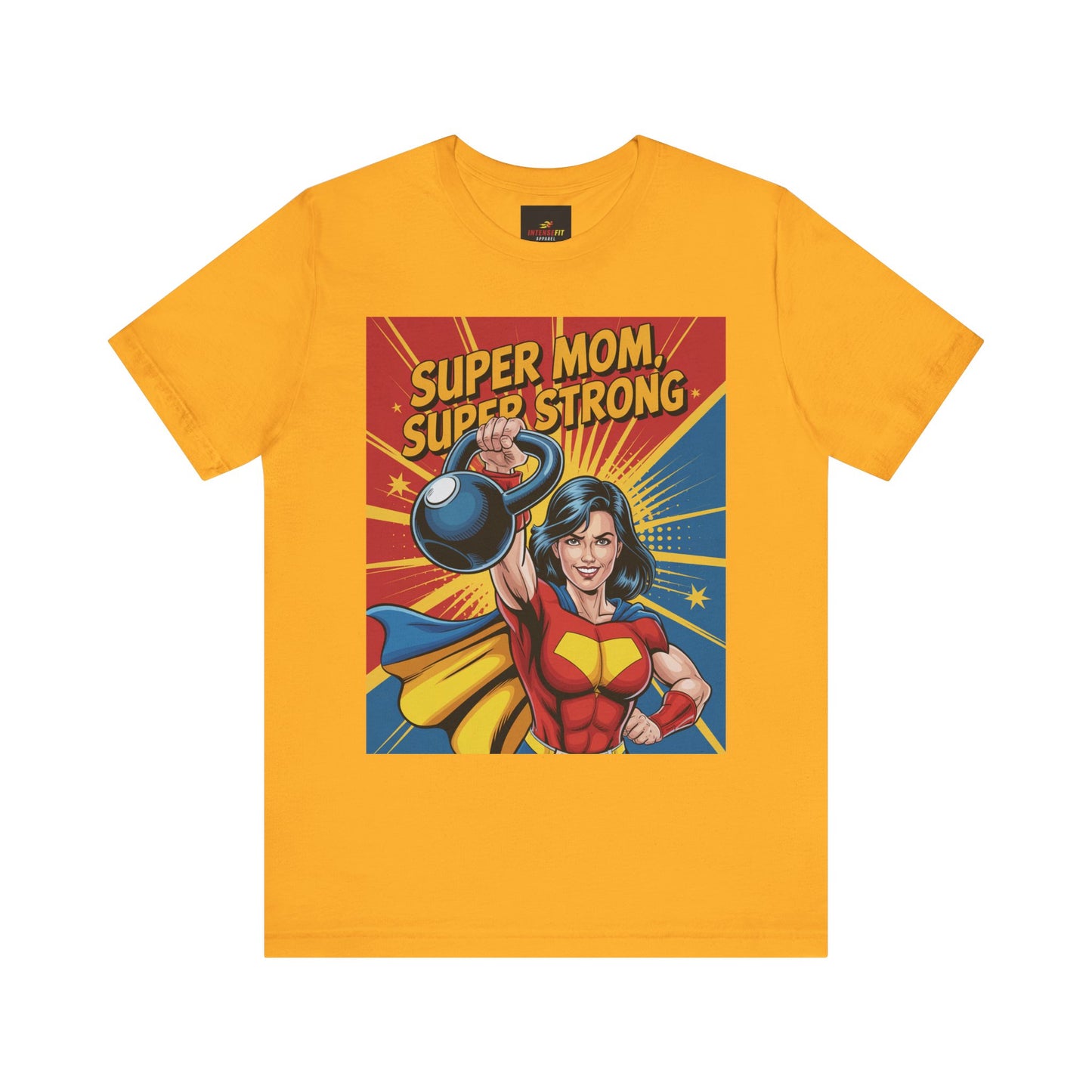 "Super Mom, Super Strong"