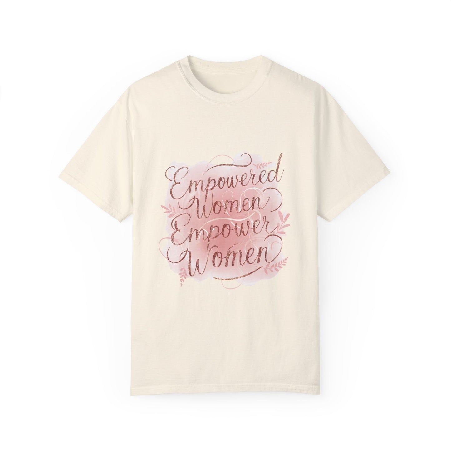"Empowered Women Empower Women"