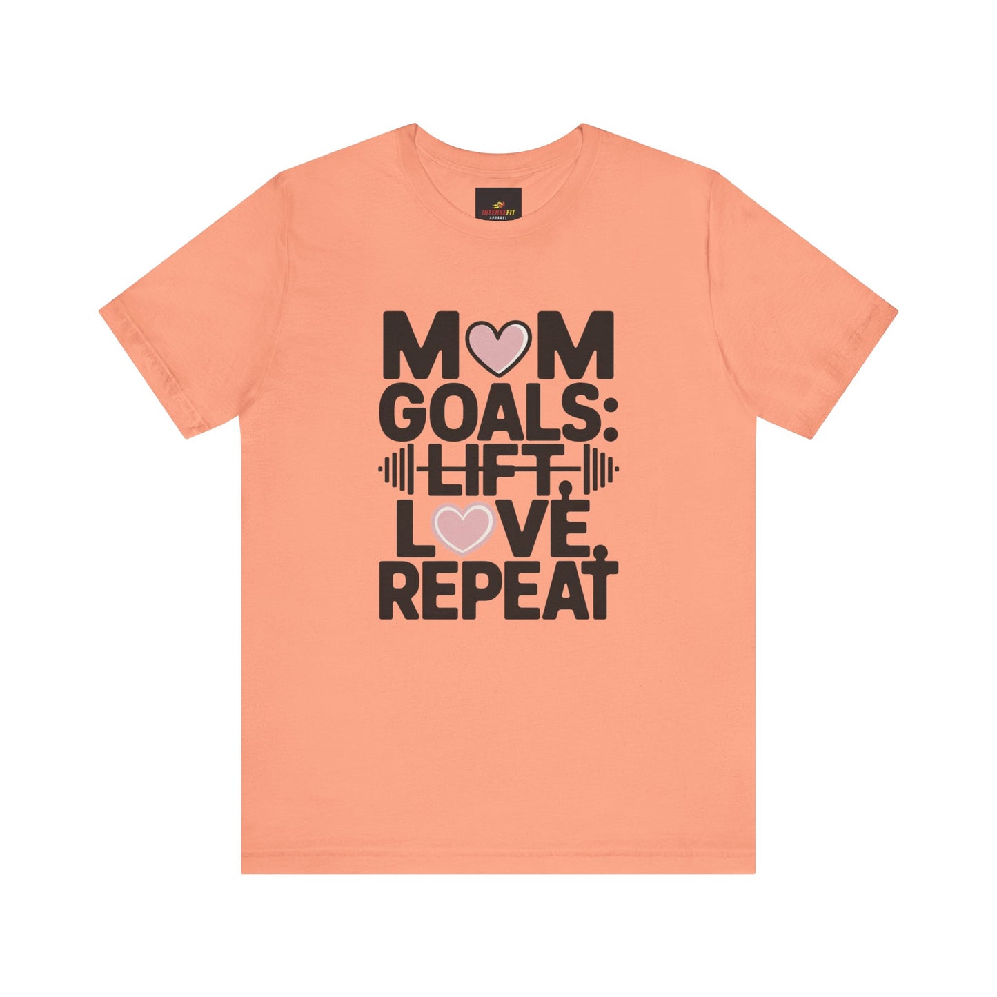 "Mom Goals: Lift, Love, Repeat"