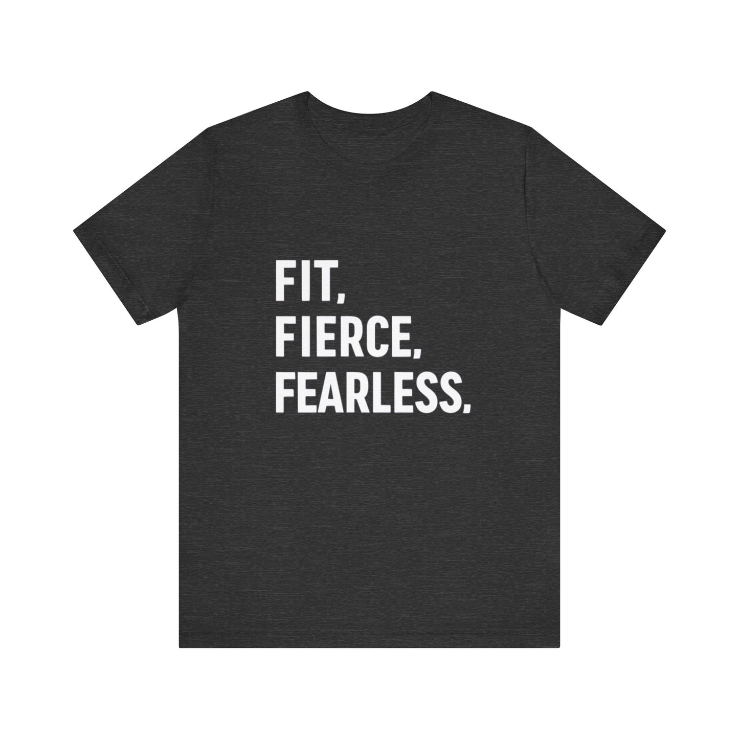 "Fit. Fierce. Fearless."
