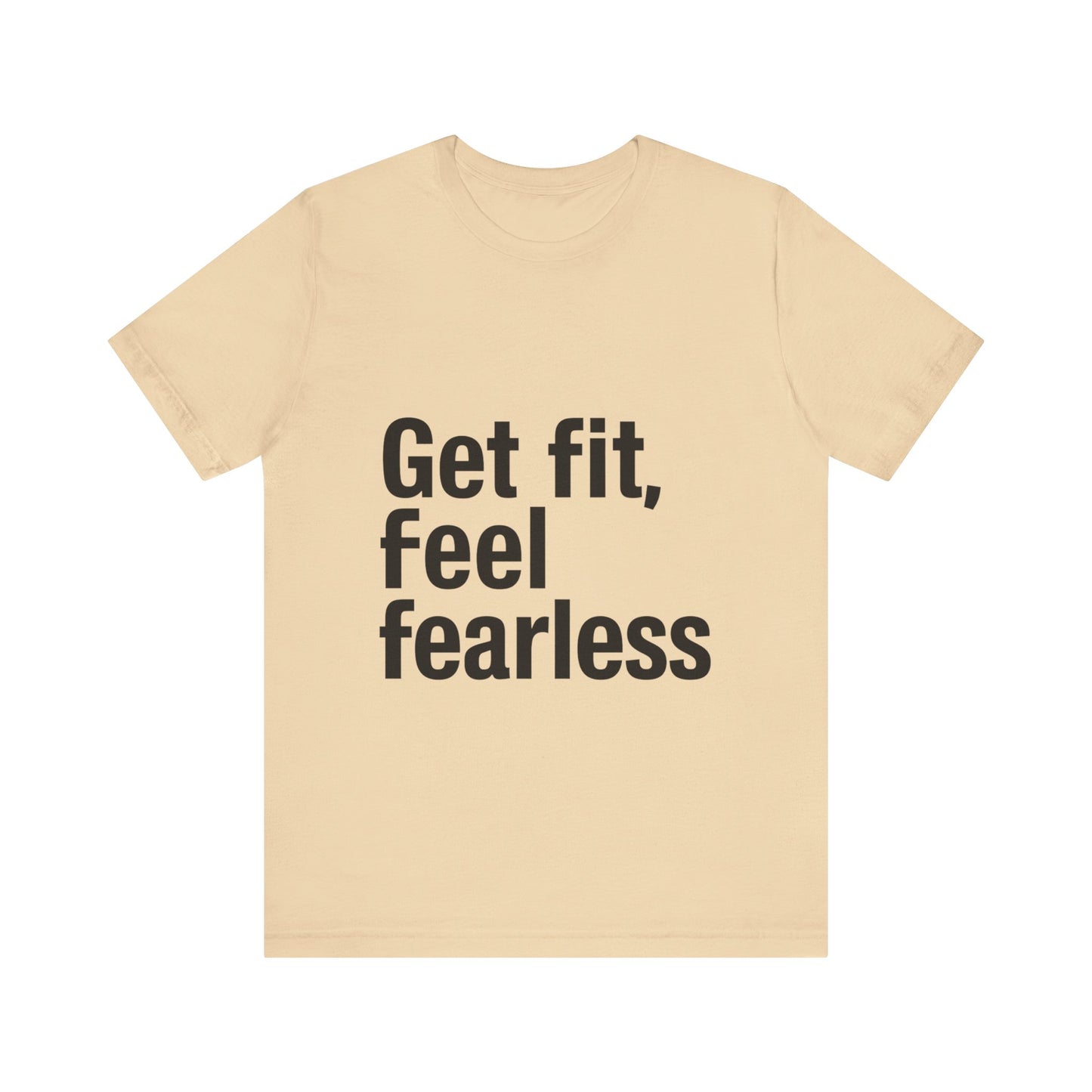 "Get Fit, Feel Fearless"
