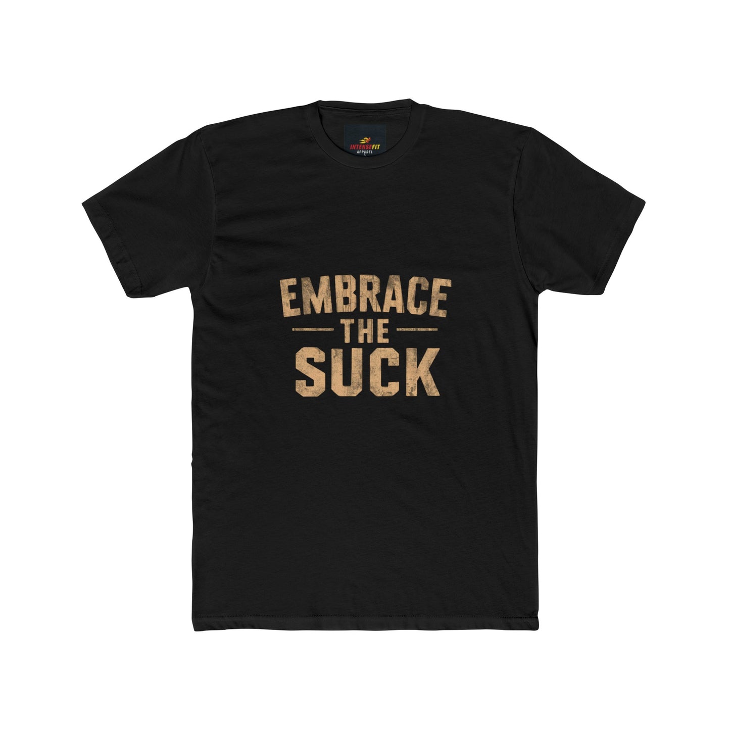 "Embrace The Suck"