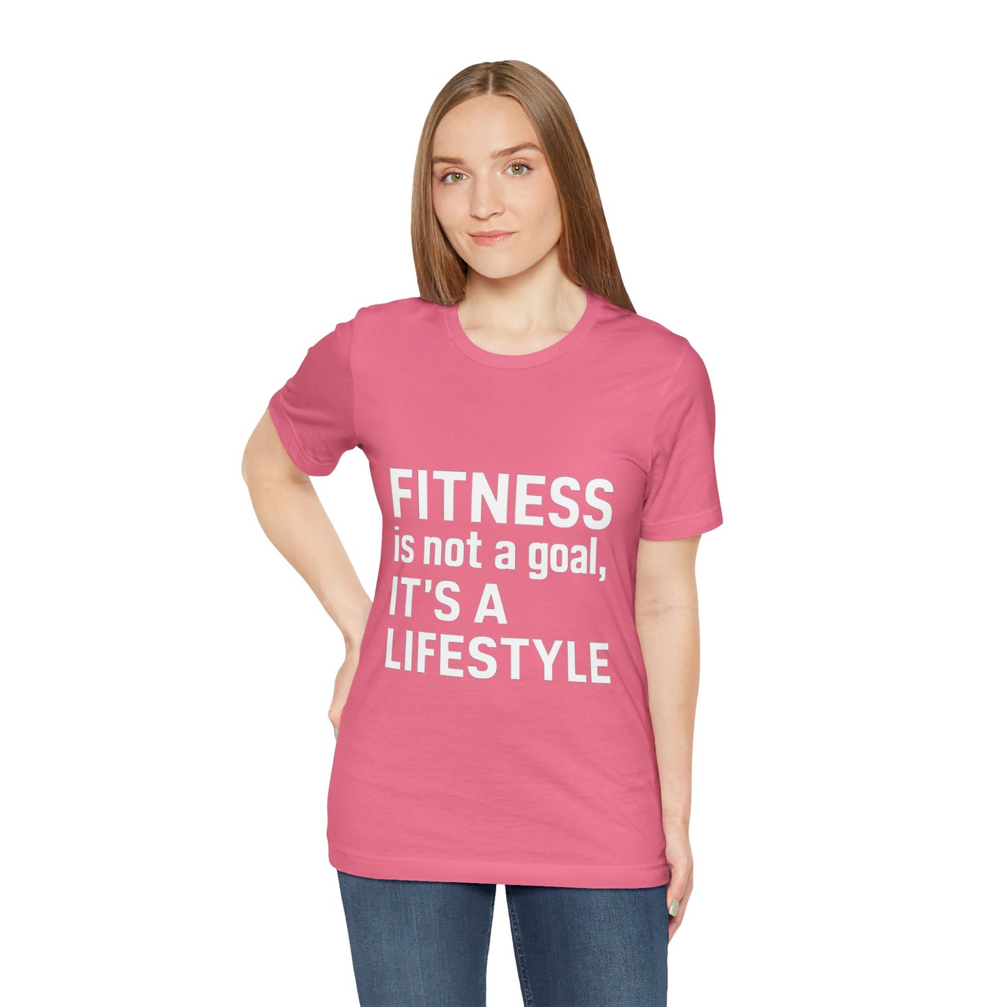 "Fitness Is Not a Goal, It's a Lifestyle"