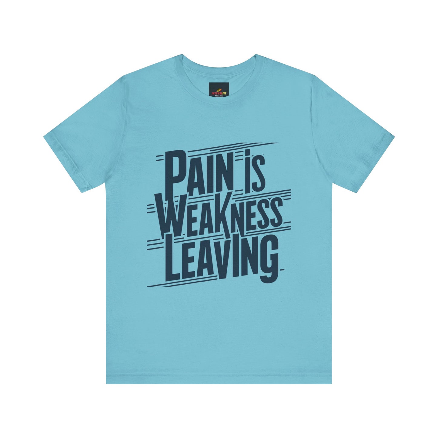 "Pain is Weakness Leaving"