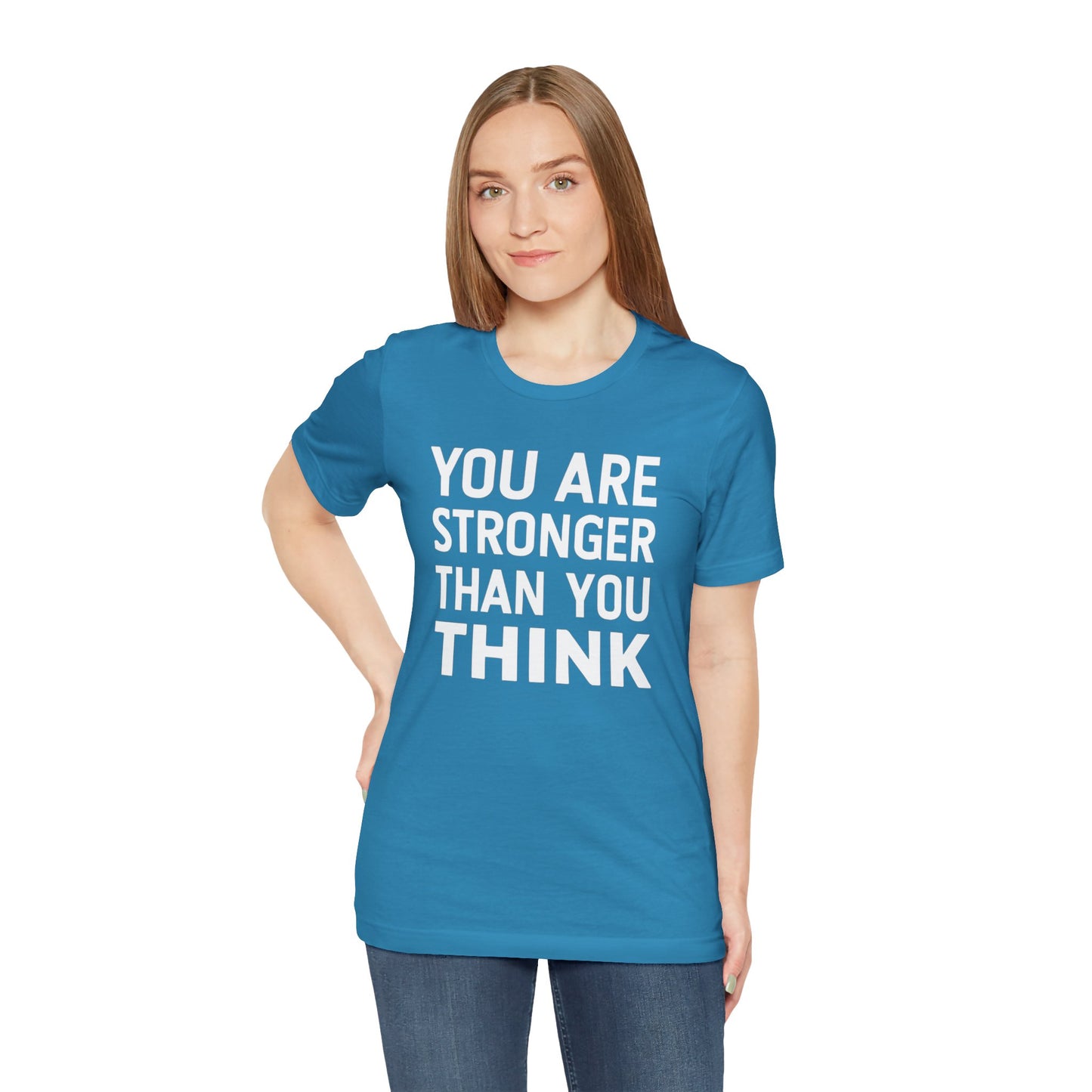 "You Are Stronger Than You Think"