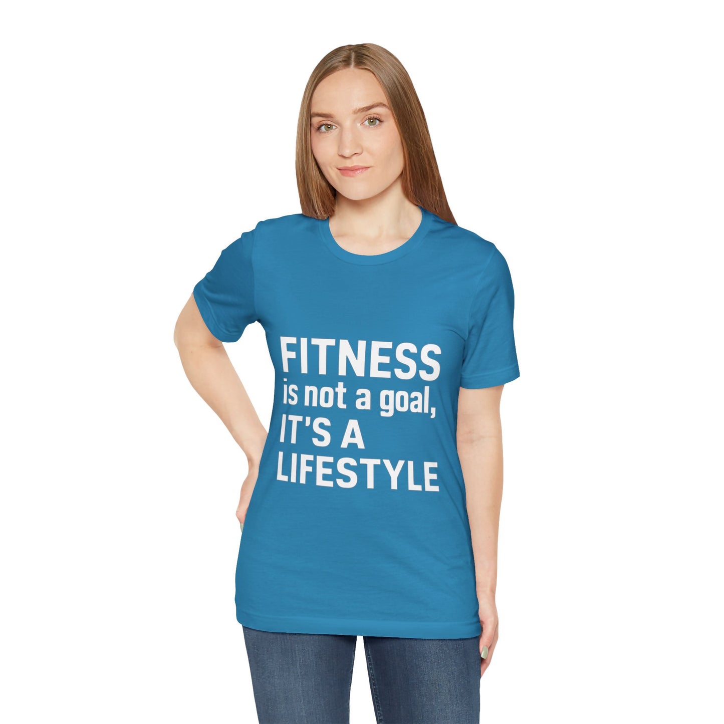 "Fitness Is Not a Goal, It's a Lifestyle"