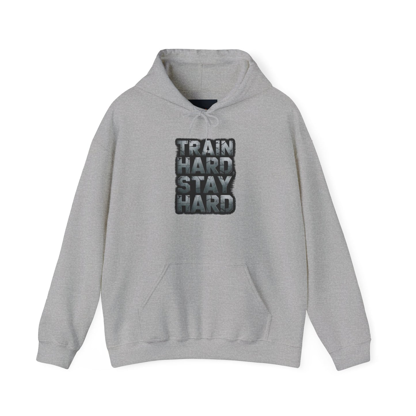 "Train Hard Stay Hard"