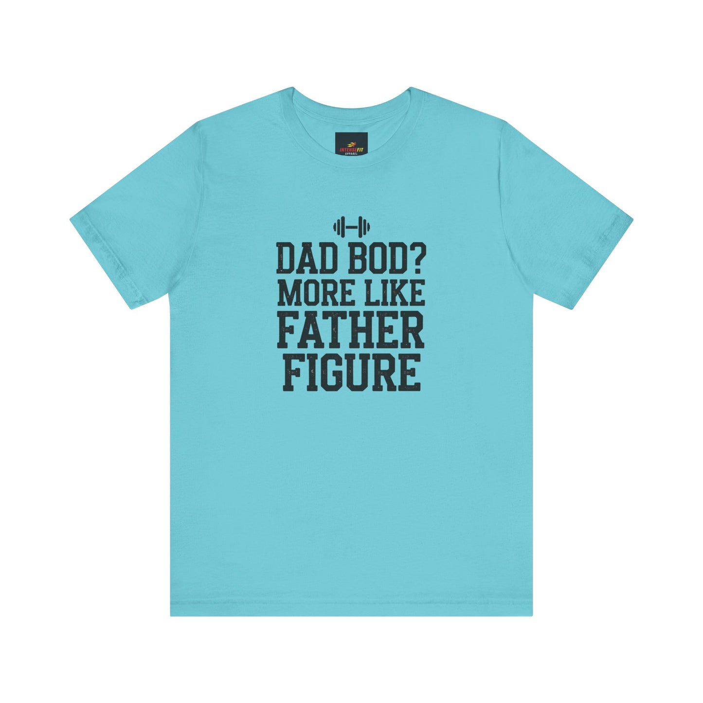 "Dad Bod? More Like Father Figure"