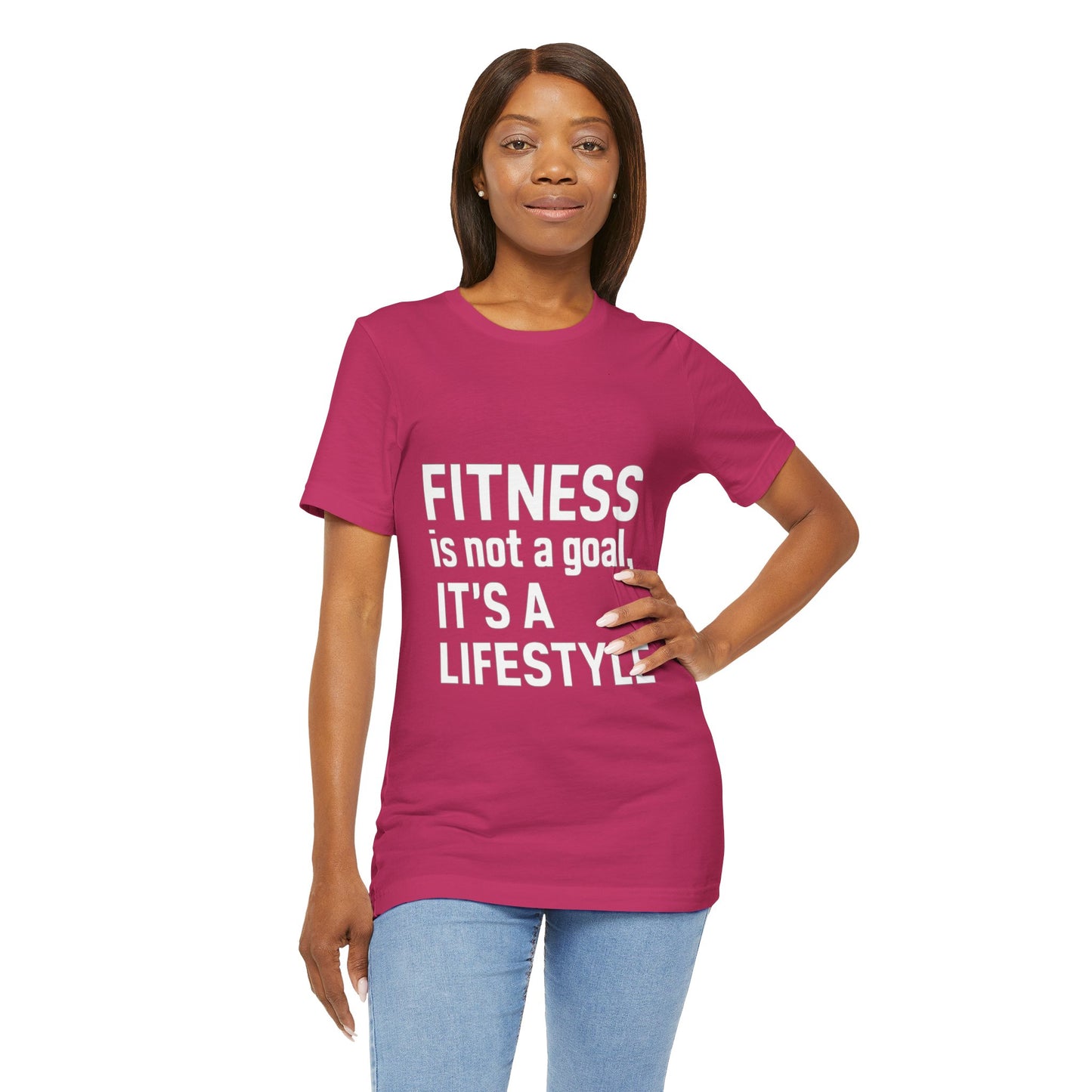 "Fitness Is Not a Goal, It's a Lifestyle"