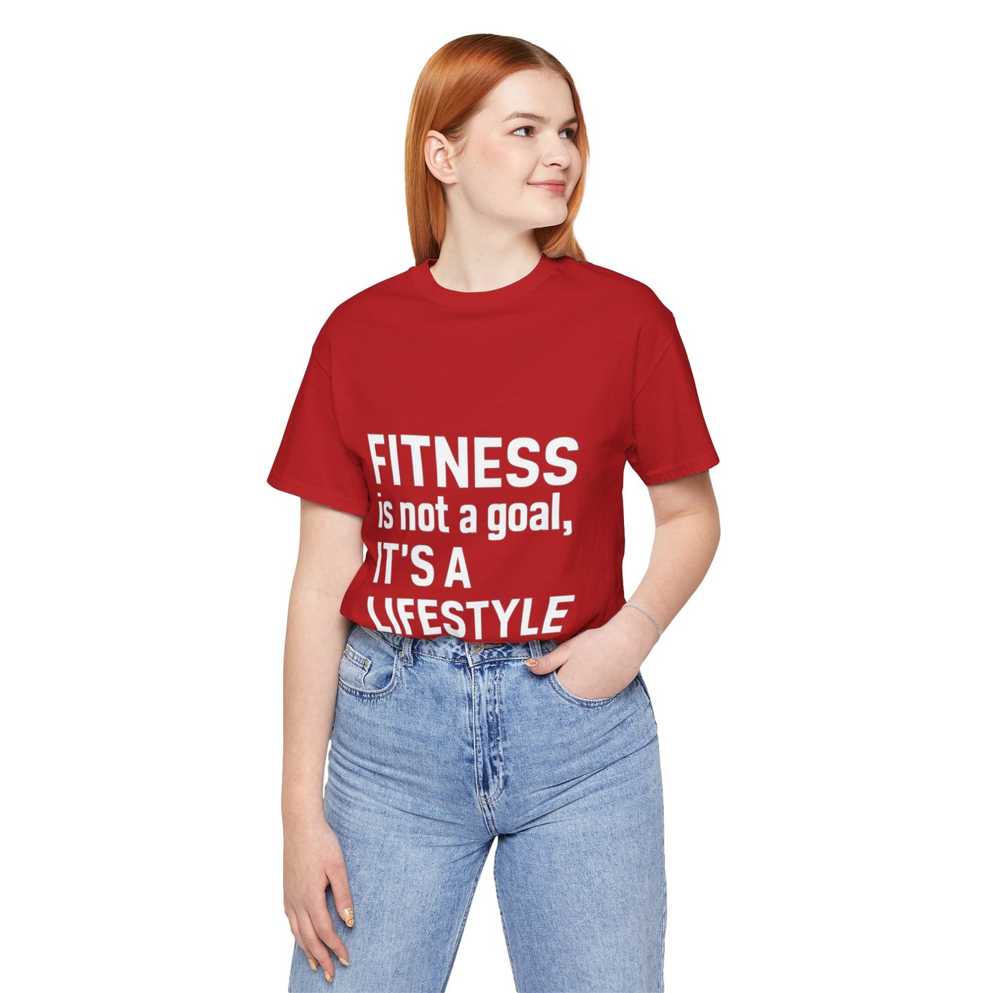 "Fitness Is Not a Goal, It's a Lifestyle"