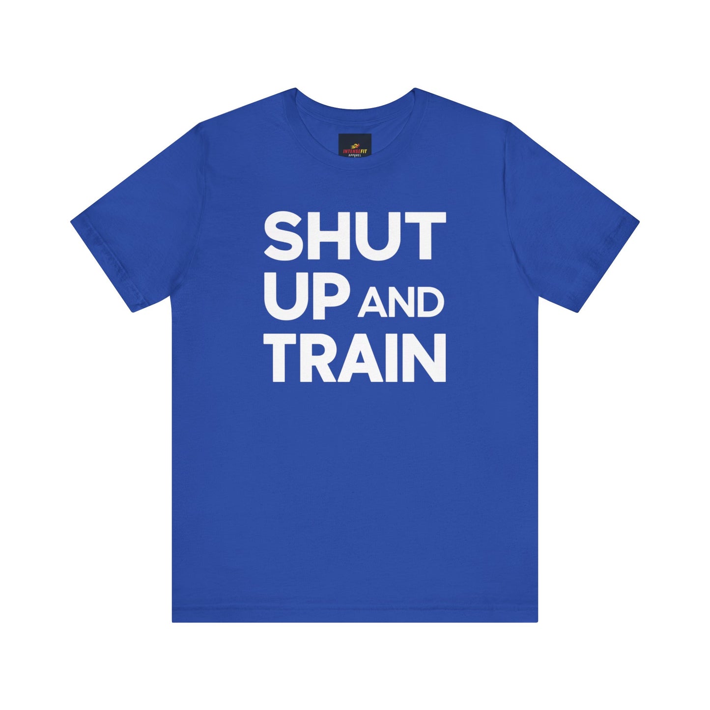 "Shut Up and Train"