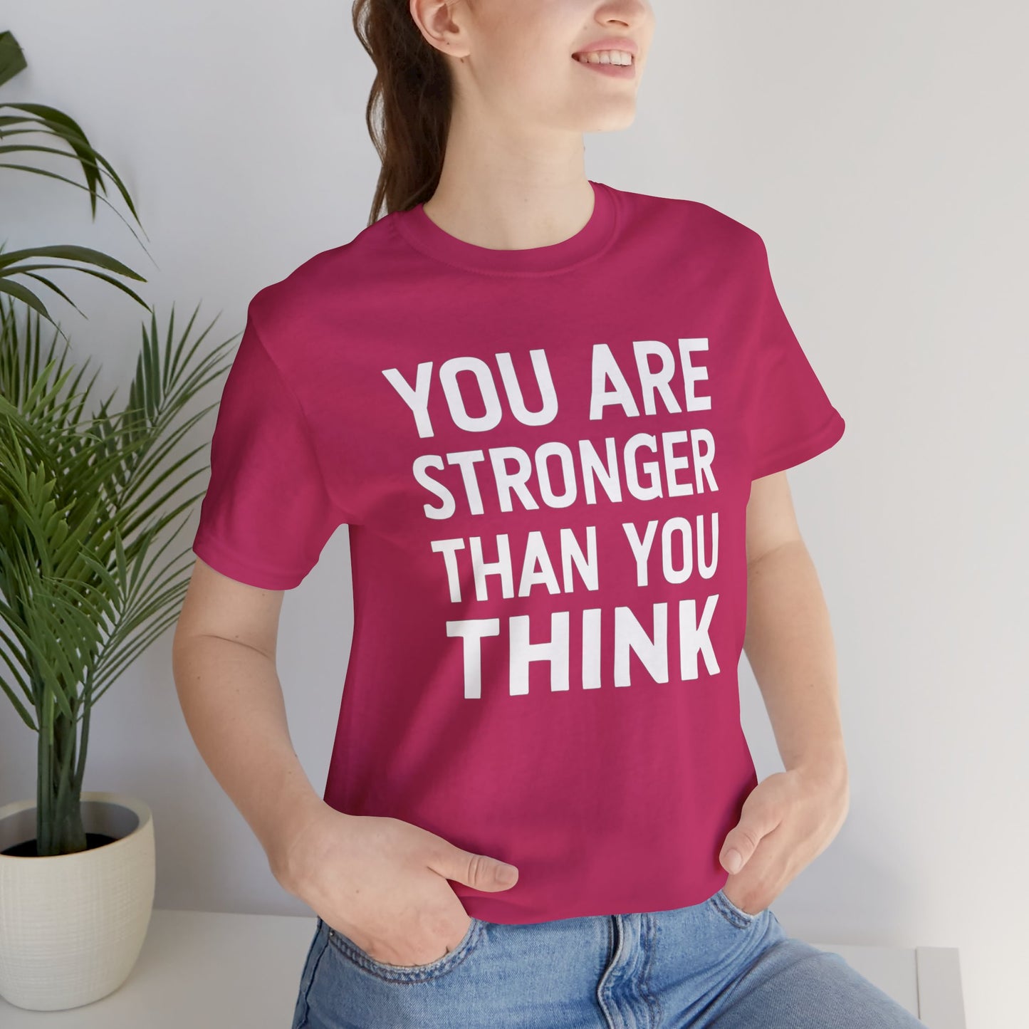 "You Are Stronger Than You Think"