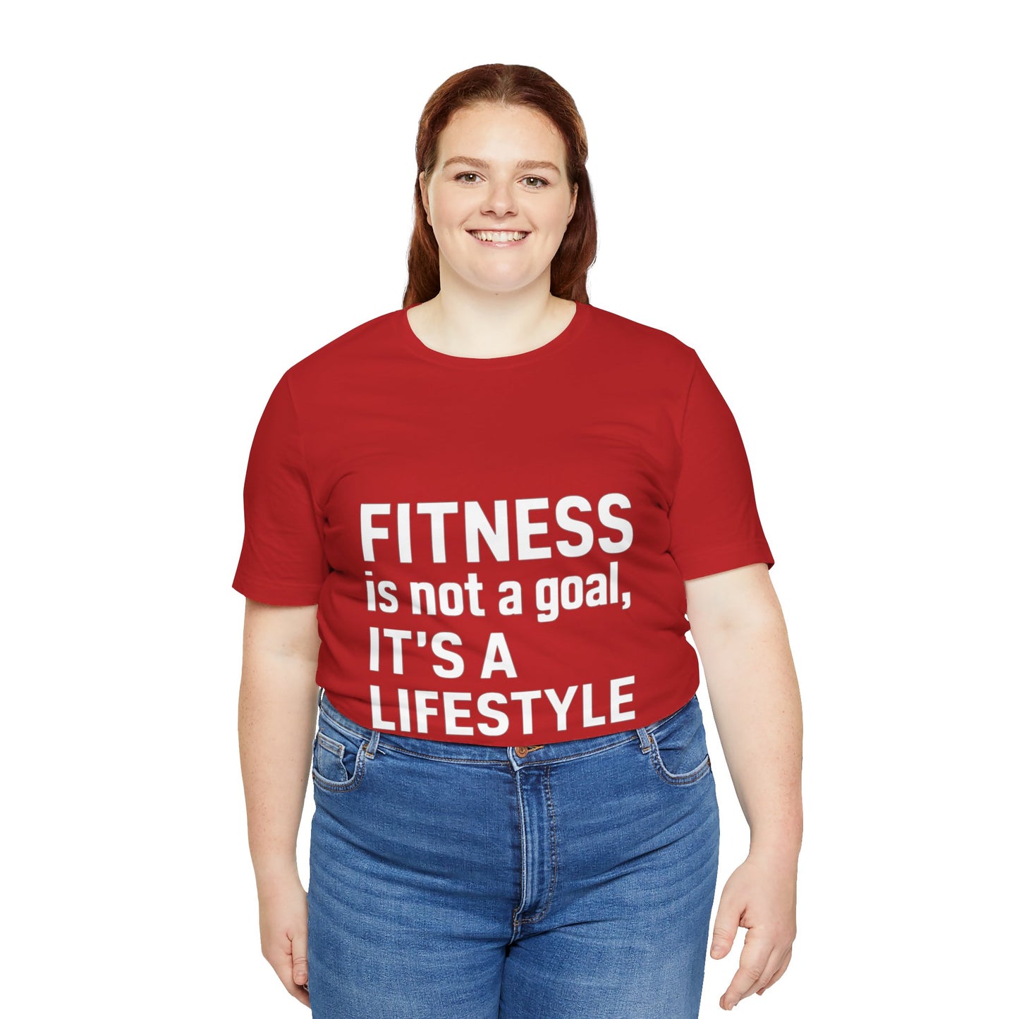 "Fitness Is Not a Goal, It's a Lifestyle"