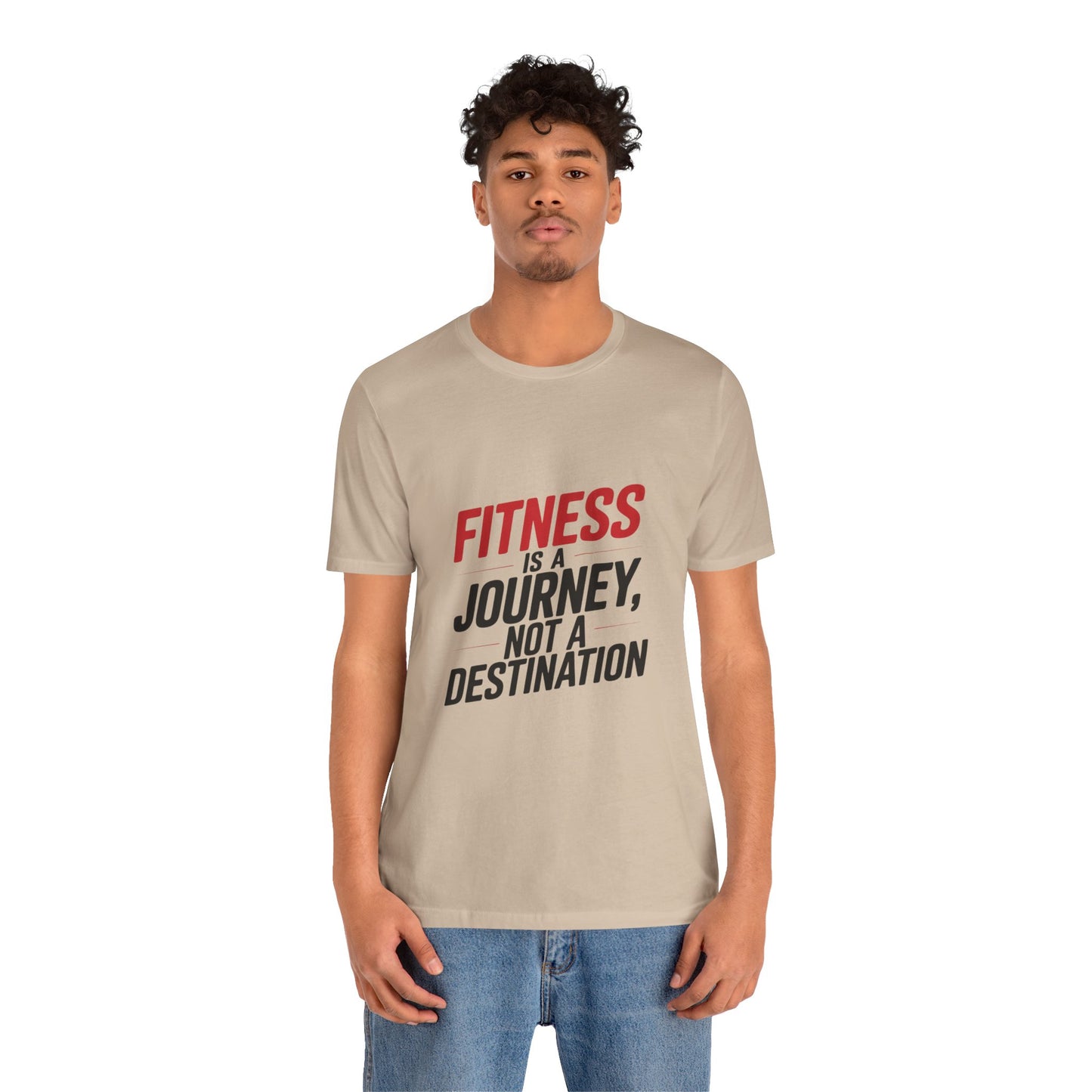 "Fitness Is A Journey, Not A Destination"
