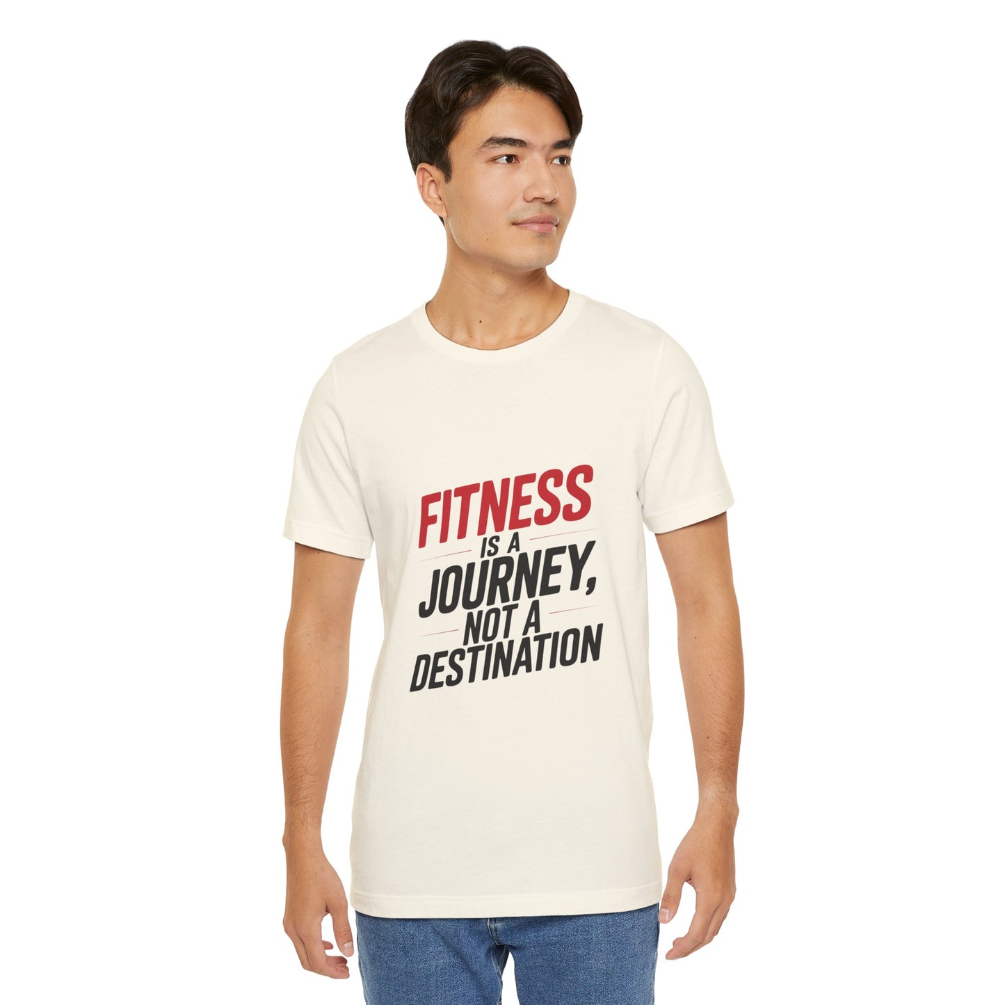 "Fitness Is A Journey, Not A Destination"
