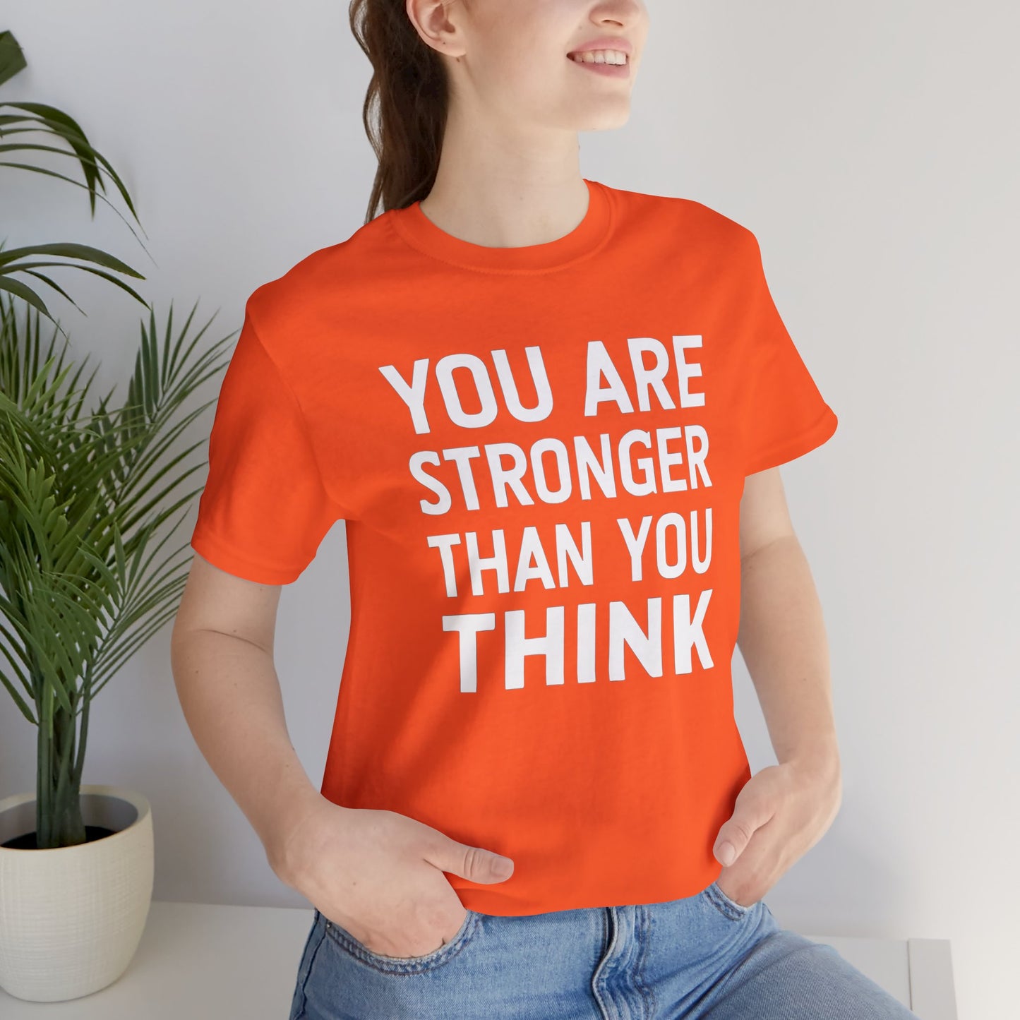 "You Are Stronger Than You Think"