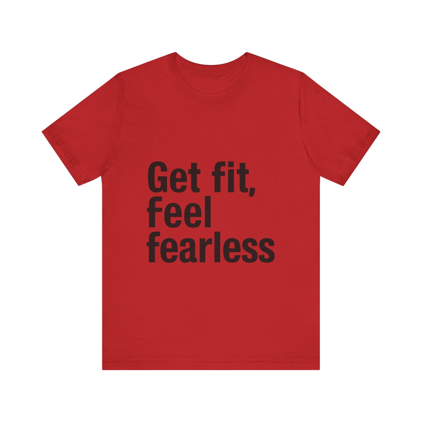 "Get Fit, Feel Fearless"