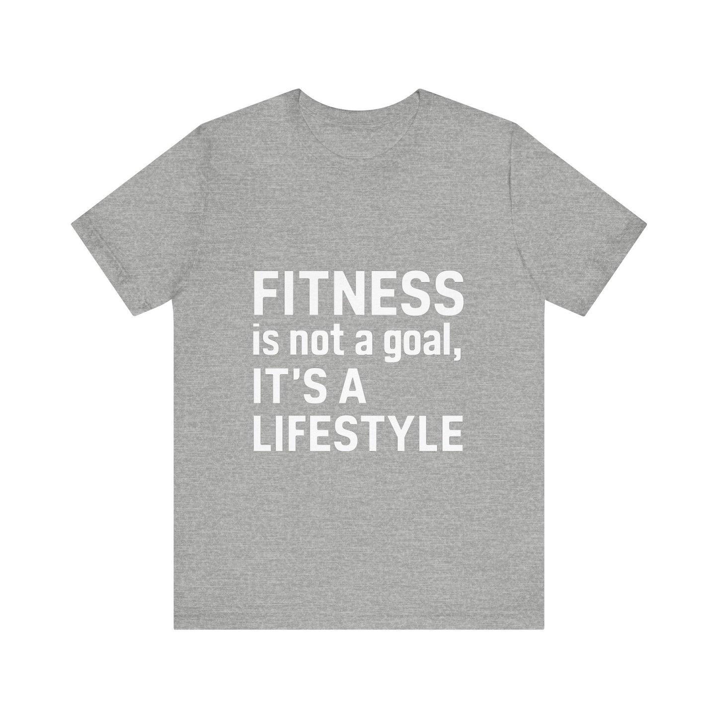 "Fitness Is Not a Goal, It's a Lifestyle"