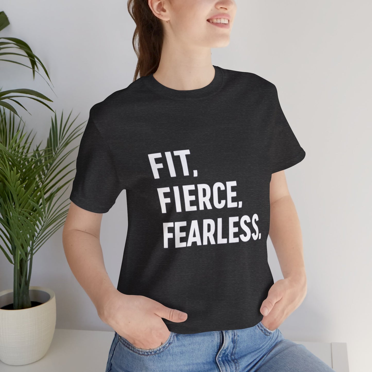 "Fit. Fierce. Fearless."