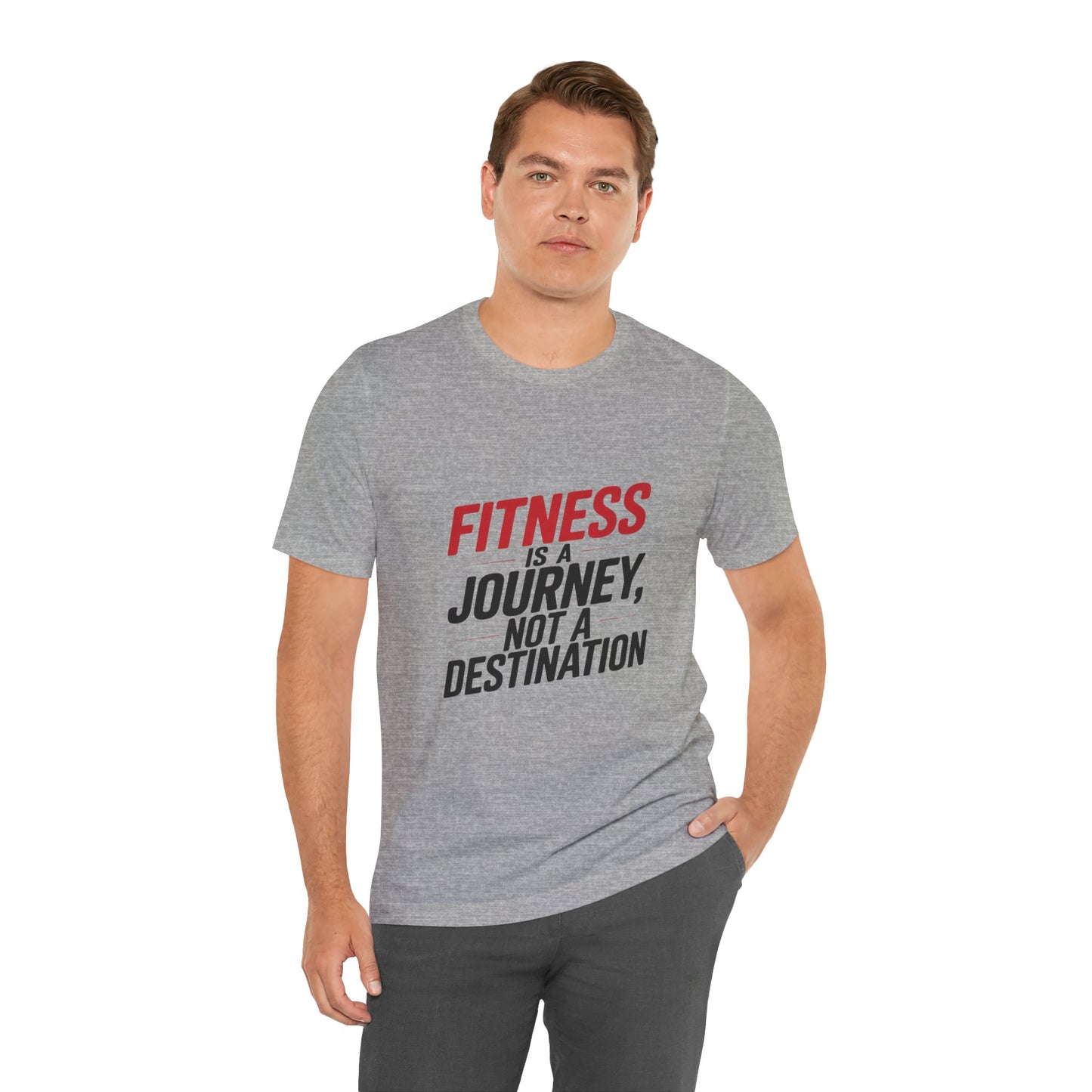 "Fitness Is A Journey, Not A Destination"