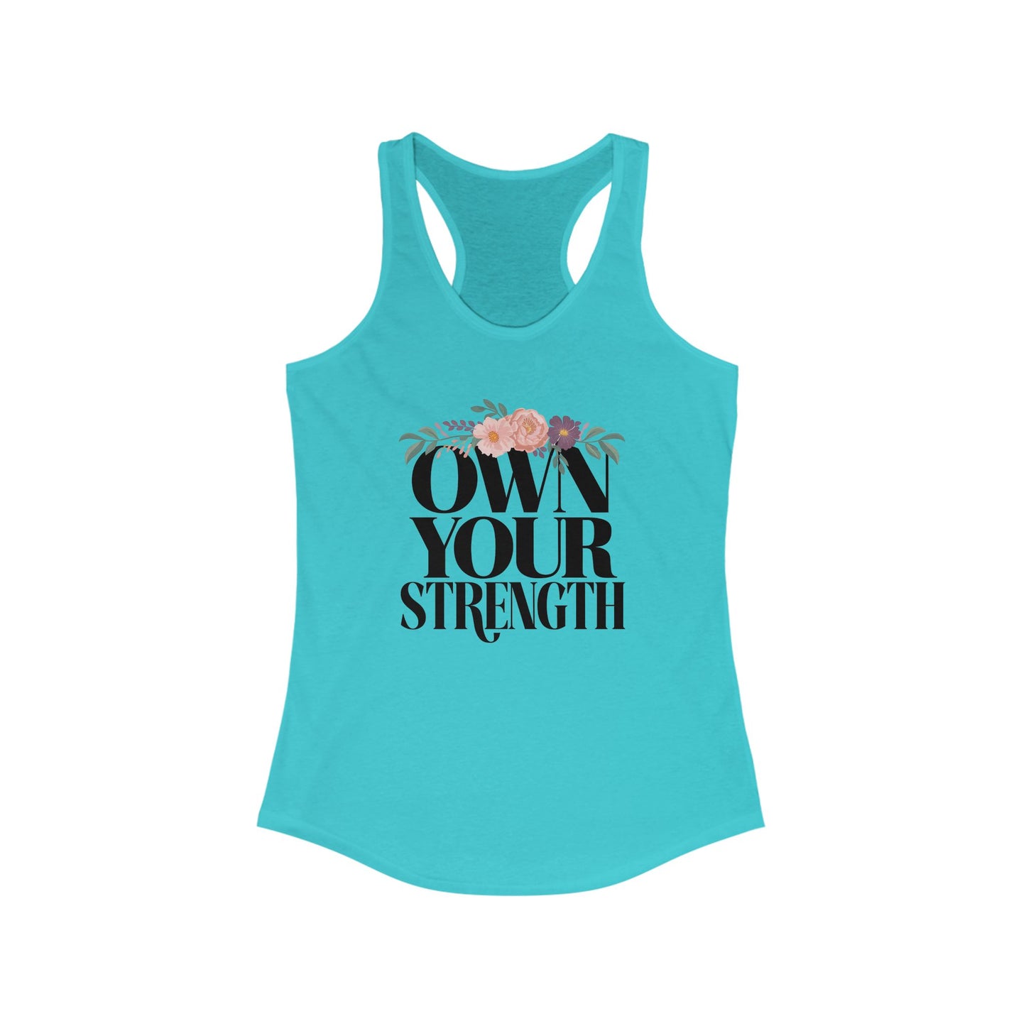 "Own Your Strength"